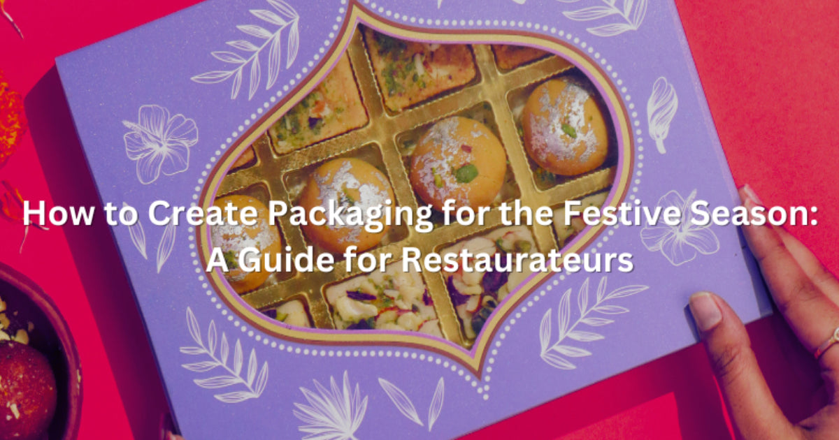 How to Create Packaging for the Festive Season: A Guide for Restaurateurs